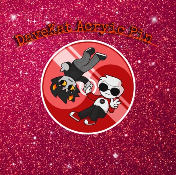 Davekat Acrylic pin