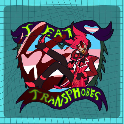 PREORDER|| Hazbin Hotel Alastor "I Eat Transphobes" Trans Pride 4" acrylic pin
