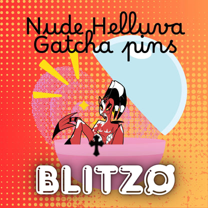 PREORDER|| Nude Helluva Gatcha Pins: Blitzø, 3" mystery acrylic pins